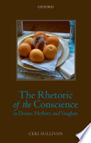 The rhetoric of the conscience in Donne, Herbert and Vaughan /