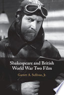 Shakespeare and British World War Two film /