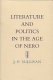 Literature and politics in the age of Nero /