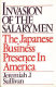 Invasion of the salarymen : the Japanese business presence in America /