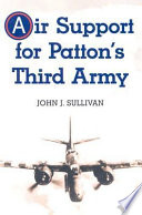 Air support for Patton's Third Army /