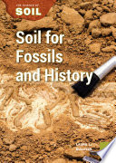 Soil for fossils and history /
