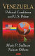 Venezuela : political conditions and U.S. policy /