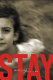 Stay : a novel /