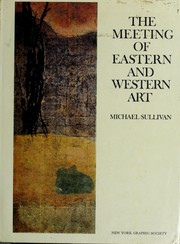 The meeting of Eastern and Western art from the sixteenth century to the present day.