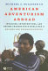 American adventurism abroad : invasions, interventions, and regime changes since World War II /
