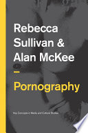 Pornography : structures, agency and performance /