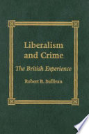 Liberalism and crime : the British experience /