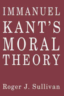 Immanuel Kant's moral theory /