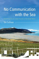 No communication with the sea : searching for an urban future in the Great Basin /