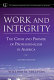 Work and integrity : the crisis and promise of professionalism in America /