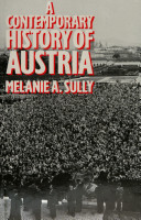 A contemporary history of Austria /