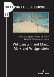 Wittgenstein and Marx. Marx and Wittgenstein.
