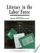 Literacy in the labor force : results from the National Adult Literacy Survey /