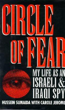 Circle of fear : my life as an Israeli and Iraqi spy /