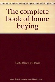 The complete book of home buying /