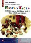 Flora y Tecla : historia de la ratita de campo y la ratita de ciudad /