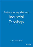 An introductory guide to industrial tribology /