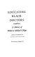 Educating Black doctors : a history of Meharry Medical College /