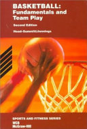 Basketball : fundamentals and team play /