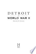 Detroit in World War II /