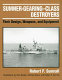 Sumner-Gearing-class destroyers : their design, weapons, and equipment /