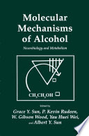 Molecular Mechanisms of Alcohol : Neurobiology and Metabolism /