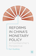 Reforms in China's monetary policy : a frontbencher's perspective /