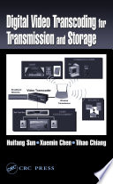 Digital video transcoding for transmission and storage /