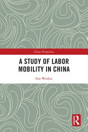 A study of labor mobility in China /