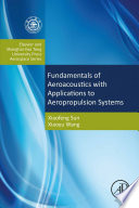 Fundamentals and aeroacoustics with applications in aeropropulsion systems /