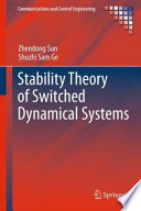 Stability Theory of Switched Dynamical Systems /