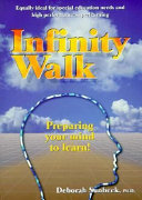 Infinity walk : preparing your mind to learn /