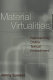 Material virtualities : approaching online textual embodiment /