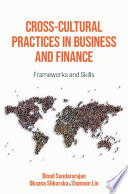 Cross-Cultural Practices in Business and Finance : Frameworks and Skills /