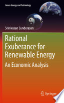 Rational Exuberance for Renewable Energy : an Economic Analysis /