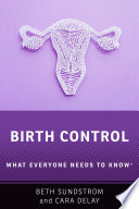 Birth control : what everyone needs to know /