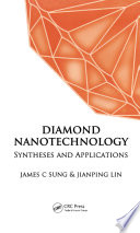 Diamond nanotechnology : syntheses and applications /