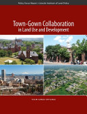 Town-gown collaboration in land use and development /