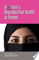 Women's reproductive health in Yemen /
