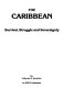 The Caribbean : survival, struggle and sovereignty /