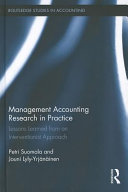 Management accounting research in practice : lessons learned from an interventionist approach /