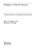 Religion in world history : the persistence of imperial communion /