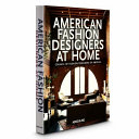 American fashion designers at home /