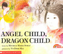 Angel child, dragon child /