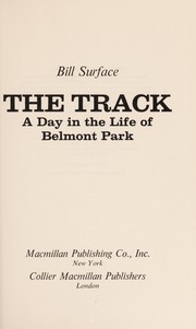 The track : a day in the life of Belmont Park /