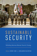 Sustainable security : rethinking American national security strategy /