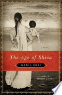 The age of Shiva : a novel /