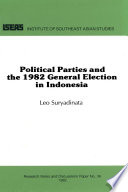 Political parties and the 1982 general election in Indonesia /