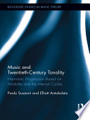 Music and twentieth-century tonality : harmonic progression based on modality and the interval cycles /